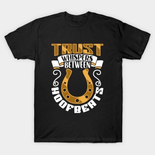 Trust between hoofbeats - Horses T-Shirt